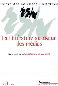 La littérature au risque des médias: N°331 - 3/2018.