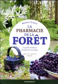 La pharmacie de la forêt
