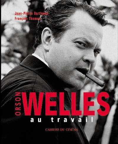 Orson Welles au travail