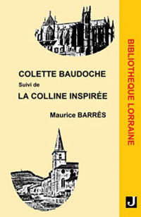 Colette Baudoche suivi de La colline inspirée