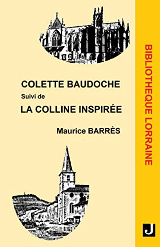 Colette Baudoche suivi de La colline inspirée