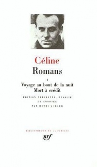 Céline : Romans, tome 1
