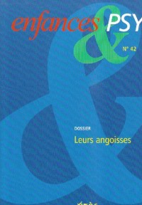 Enfances & psy, N° 42 : L'angoisse