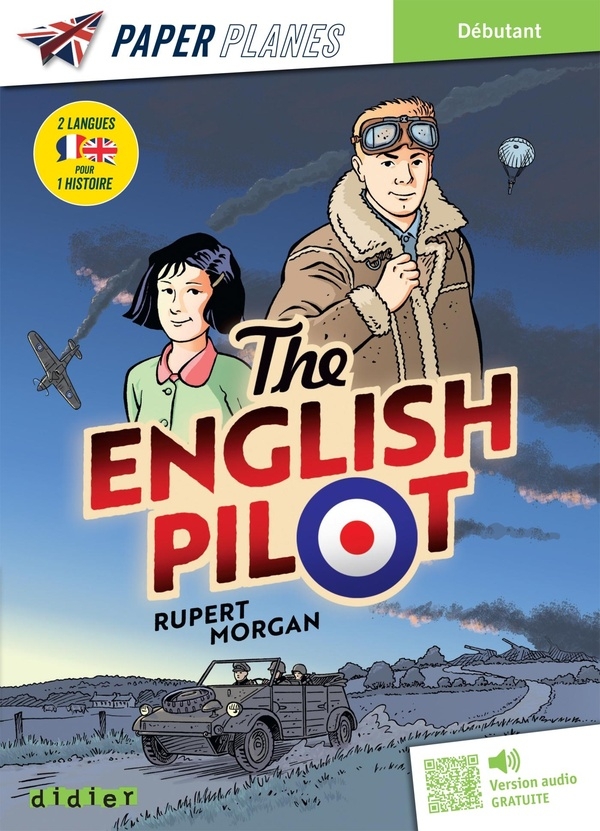 My English Pilot - Livre + mp3 - Ed. 2024: Une histoire en deux langues