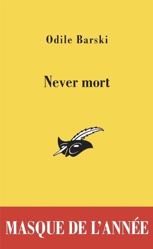 Never mort - Prix du Masque de l'année 2011
