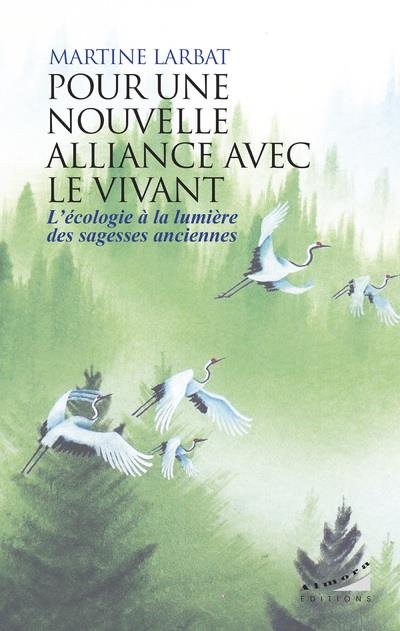 Pour une nouvelle alliance avec le vivant