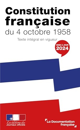 Constitution française du 4 octobre 1958: Texte intégral en vigueur