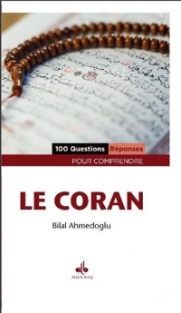 Coran en 100 Questions/Reponses (le)