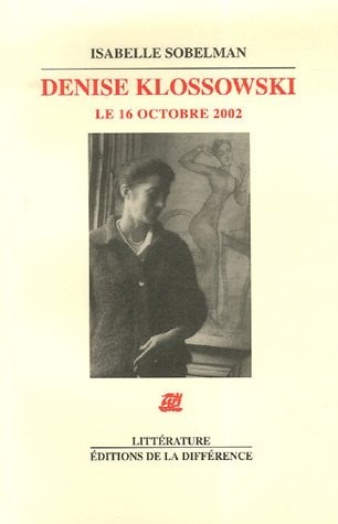 Denise Klossowski : Le 16 octobre 2002