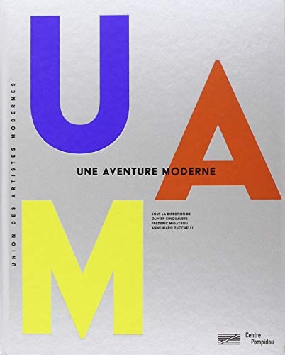 Uam, une Aventure Moderne / Catalogue de l'Exposition