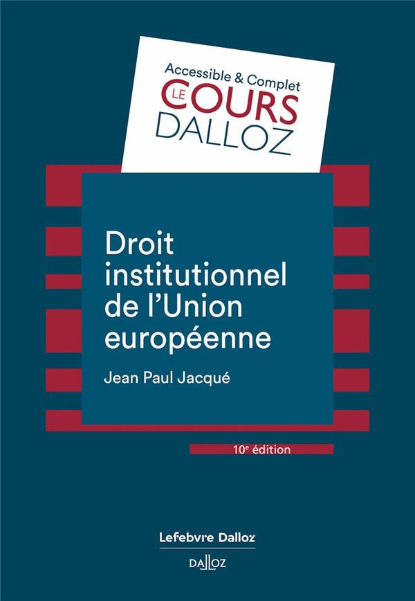 Droit institutionnel de l'Union européenne. 10e éd.