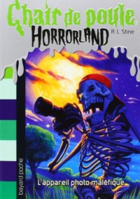 Horrorland, Tome 08: L'appareil photo maléfique
