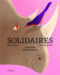 Solidaires. L'entraide dans la nature