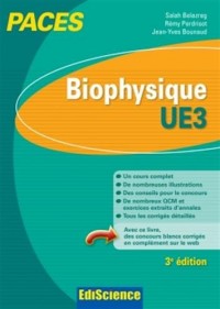 Biophysique - UE3 PACES - 3e éd.: Manuel, cours + QCM corrigés