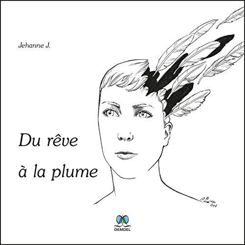 Du rêve à la plume