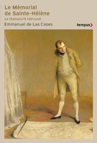 Le Mémorial de Sainte-Hélène: Le manuscrit retrouvé