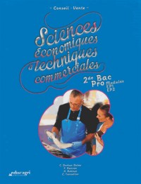 Sciences économiques et techniques commerciales 2de bac pro, modules EP1, EP2 : Conseil vente