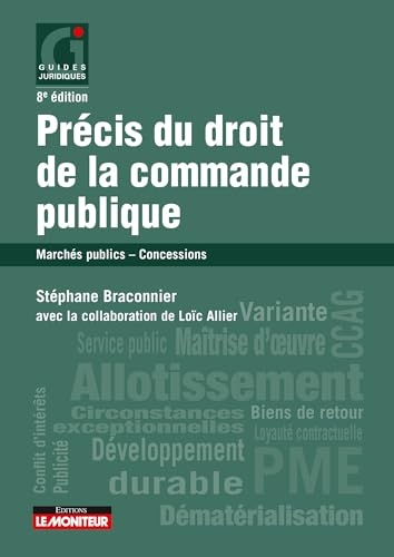 Précis du droit de la commande publique: Marchés publics - Concessions