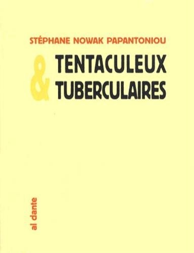 Tentaculeux & tuberculaires