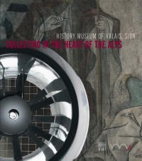 Collectionner au coeur des alpes (anglais).