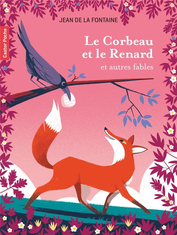 Le Corbeau et le Renard: et autres fables