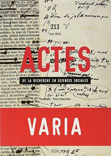 Actes de la recherche en sciences sociales, n° 213. Varia