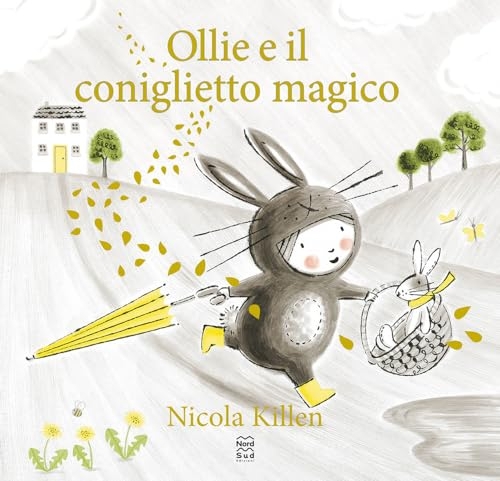 Ollie e il coniglietto magico. Ediz. a colori