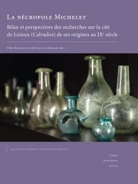 La necropole michelet. bilan et perspectives des recherches sur la ci te de lisieux (calvados) de se