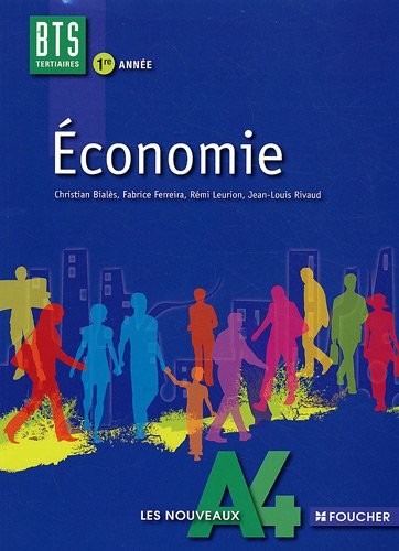 Economie 1re année BTS Tertiaire Les nouveaux A4