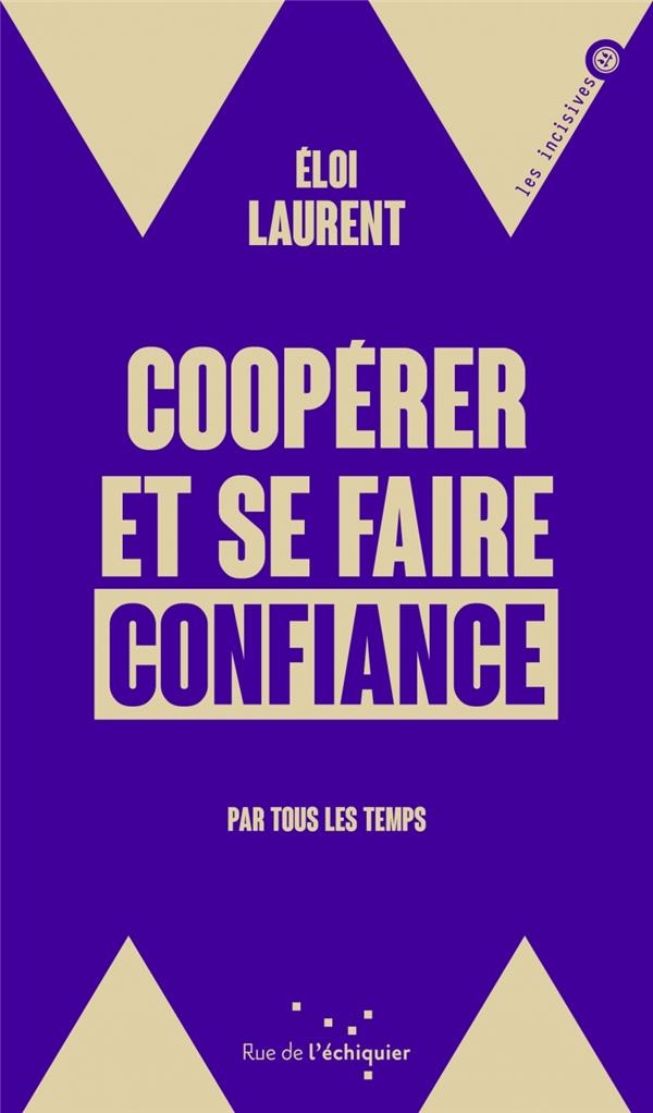 Coopérer et se faire confiance: Par tous les temps