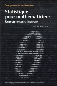 Statistique pour mathématiciens: Un premier cours rigoureux.