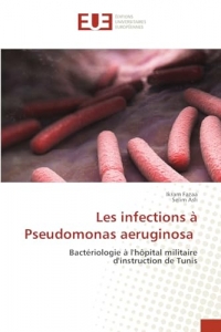 Les infections à Pseudomonas aeruginosa: Bactériologie à l'hôpital militaire d'instruction de Tunis