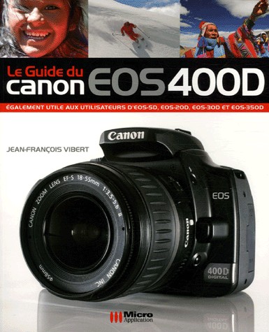 Le Guide du Canon EOS 400D