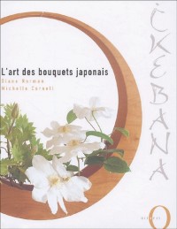 Ikebana : L'art des bouquets japonais