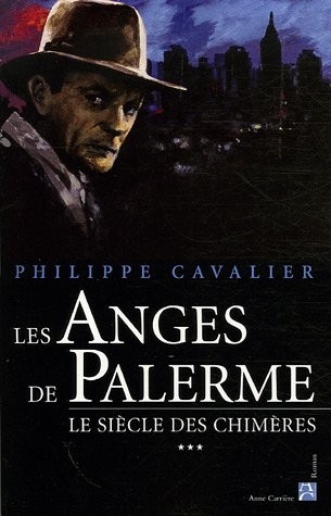 Le Siècle des chimères, Tome 3 : Les anges de Palerme
