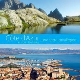 Côte d'Azur et son Haut-Pays : une terre privilégiée