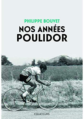 Nos Annees Poulidor