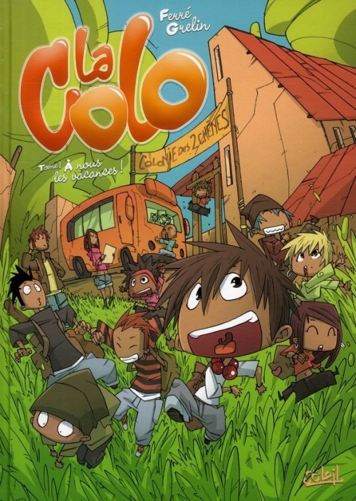 La colo, Tome 1 : A nous les vacances !