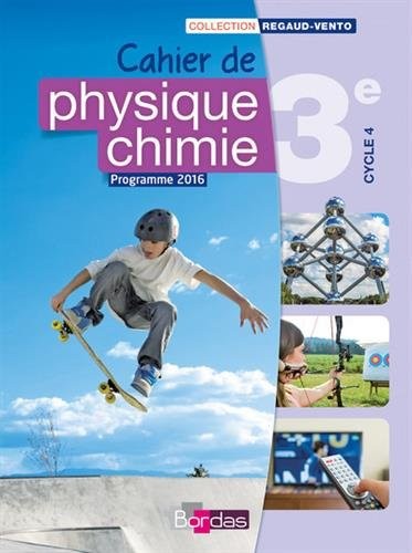 Physique Chimie 3e - Collection Regaud - Vento Manuel de l'élève  - Edition 2016