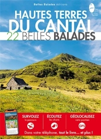 Hautes Terres du Cantal : 22 Belles Balades