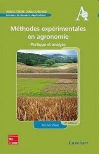 Méthodes expérimentales en agronomie : Pratique et analyse