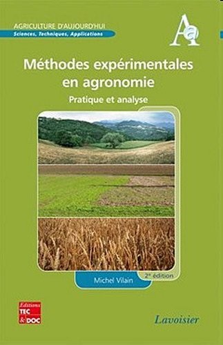 Méthodes expérimentales en agronomie : Pratique et analyse