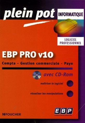 EBP 2006 : Comptabilité - Gestion commerciale - Paye (1Cédérom)