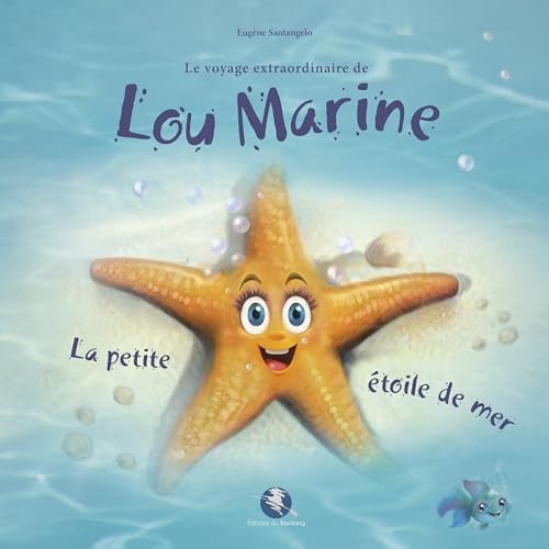 Lou Marine: La petite étoile de mer