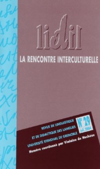 Lidil N 29/2004. la Rencontre Interculturelle
