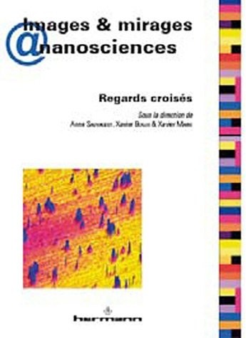 Images & mirages @ nanosciences: Regards croisés