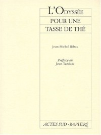 L'Odyssée pour une tasse de thé : [Paris, Théâtre de la Ville, février 1974]