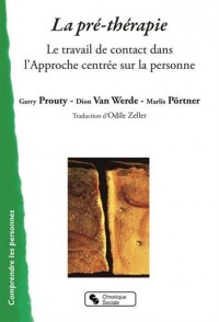 La pré-thérapie : Le travail de contact dans l'approche centrée sur la personne