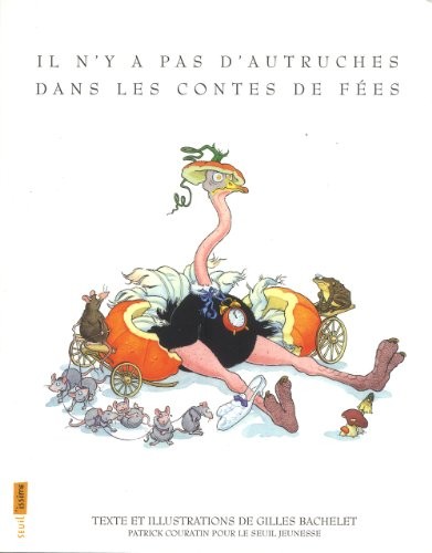 Il n'y a pas d'autruches dans les contes de fées