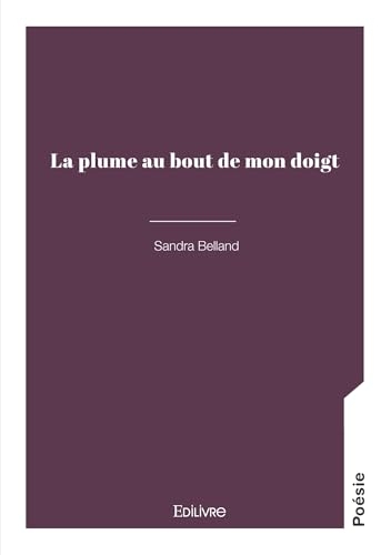 La plume au bout de mon doigt